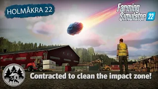 FORESTRY WORK AFTER METEORITE STRIKE! | FS22 | Forestry | Holmåkra 22 | Timelapse | E15