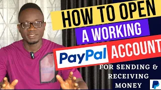 How To Open A Working PayPal Account In Nigeria 2024 For Sending & Receiving Money.
