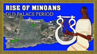 Rise of Minoan Civilization (2000-1700 BC) - Old Palace Period