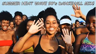 SUMMER HEAT WAVE 90's DANCEHALL MIX - MORE CLASSICS - BOUNTY BEENIE & MORE....