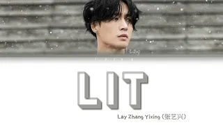 Lay Zhang Yixing (张艺兴) - LIT (莲) (Color Coded Lyrics Chin/Pin/Eng/歌词/Tr)