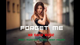 Mr Safir Music - Forget Me | Conor Maynard | Lewis Capaldi | Deep House | Summer Music