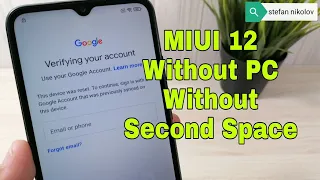 Xiaomi Redmi 9A MIUI 12.09. Remove Google Account, FRP Bypass Without PC - No Second Space!