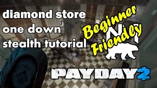 Payday 2 Stealth For Beginners - Diamond Store