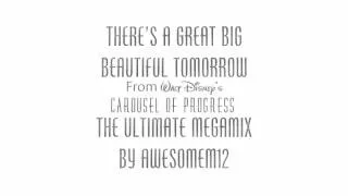 There's A Great Big Beautiful Tomorrow: The Ultimate Megamix