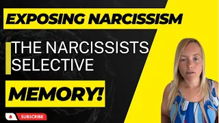 Exposing Narcissism 6 Signs Of The Narcissists Selective Memory | Narcissistic Behaviour #narcissist