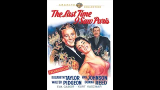 The Last Time I Saw Paris (1954) Romance | Elizabeth Taylor | Van Johnson | Donna Reed | Eva Gabor