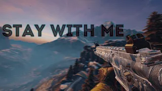 Stay With Me | Rainbow Six Siege Montage