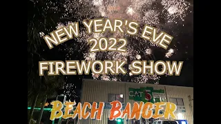 NYE Fireworks Show 2022 @ Cat 5 Raw Bar & Grill