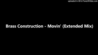 Brass Construction - Movin' (Extended Mix)