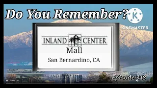 Do You Remember Inland Center Mall?  San Bernardino, CA