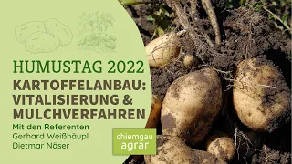Vitalisierung und Mulchverfahren im regenerativen Kartoffelanbau - Gerhard Weißhäupl & Dietmar Näser