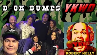 YKWD #117 - D*ck Bumps (JOE LIST, LUIS J GOMEZ, JASON KANTER, GREG STONE, MYKA FOX)