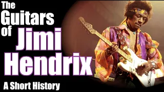 The Guitars of Jimi Hendrix: A Short History