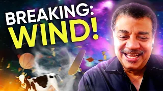 Neil deGrasse Tyson Explains Wind