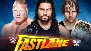 Dean Ambrose vs Roman Reigns vs Brock Lesnar - Fast Lane