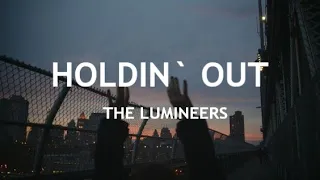 The Lumineers - Holdin' Out (Legendado PT/BR)