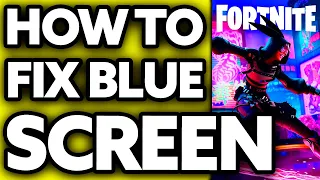 How To FIX Fortnite Blue Screen (PC, XBOX, PS4, PS5, Switch) - 2024