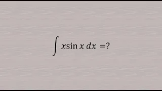 How to integrate xsinx using integration by parts