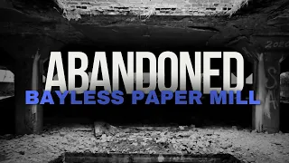 The Abandoned Bayless Pulp and Paper Mill, Austin PA | Drone Video