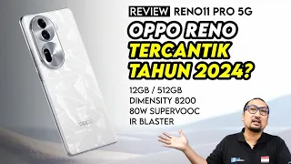 OPPO Reno Tercantik Tahun 2024? Review OPPO Reno11 Pro 5G