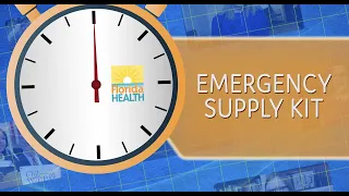 Florida Health Minute: Emergency Supply Kit