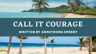 Read Aloud - Call It Courage - Part 7 Finale