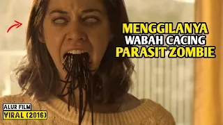 KETIKA CACING PARASIT ZOMBIE BERSARANG DI TUBUH MANUSIA‼️ Alur Cerita Film VIRAL (2016)