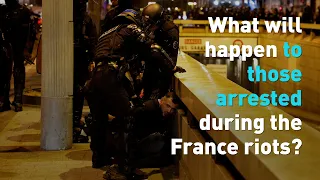 What will happen to those arrested during the France riots?