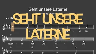 Lied: Seht unsere Laterne (Sankt Martin, Laterne / Melodie, Akkorde, Noten,Text)