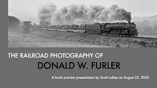 The Railroad Photography of Donald W. Furler