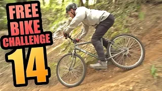 THE FREE BIKE CHALLENGE - PART 14 - RIDING UNTIL DESTRUCTION