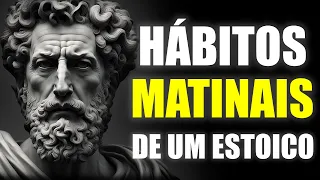 10 HÁBITOS MATINAIS ESTOICOS(Faça Isso!) | Marcus Aurélius  -Estoicismo