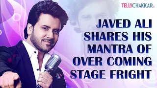 The youth of this generation doesn’t have stage fright - Javed Ali | Exclusive | TellyChakkar