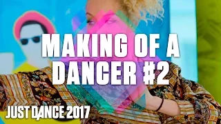 Just Dance 2017: Making of a Dancer #2 – Callbacks [US]