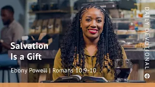 Salvation Is a Gift | Romans 10:9–10 | Our Daily Bread Video Devotional