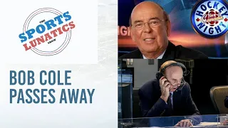 Broadcasting Legend Bob Cole Dies at 90  -  The Sports Lunatics Reaction