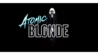 Atomic Blonde Атомная блондинка русский трейлер 2017 без цензуры