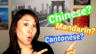 Learn Chinese/Mandarin - E01.The difference between Chinese, Mandarin and Cantonese.