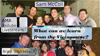 AMA- Life in Vietnam-  What can we learn from the Vietnamese?