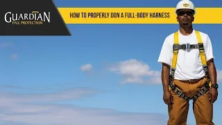 How To Properly Don A Full Body Harness - Guardian Fall Protection