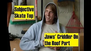 Top 4 From Jaws' Criddler On the Roof Part