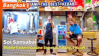 Soi Sansabai, Middle Eastern Cuisine Street in Patong, Phuket(sound fix)