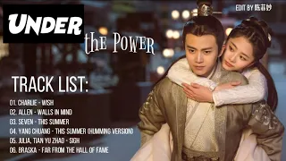 [Full OST + Mp3 link] | Under the Power OST ||  锦衣之下 OST