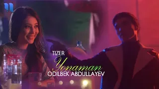 Odilbek Abdullayev - Yonaman (tizer) | Одилбек Абдуллаев - Ёнаман (тизер)