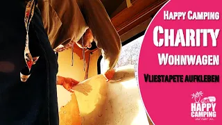 HC Charity Wohnwagen - Part 2 - Wandgestaltung mit Vliestapete | Happy Camping