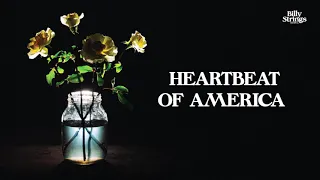 Billy Strings - Heartbeat of America (Official Audio)