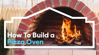 How to Build a Pizza Oven