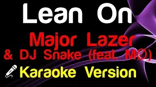 🎤 Major Lazer and DJ Snake (feat. MØ) - Lean On (Karaoke) - King Of Karaoke