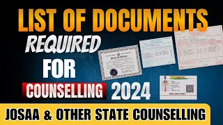 Required Documents for JOSAA Counseling 2024 | JOSAA Counseling Complete Details